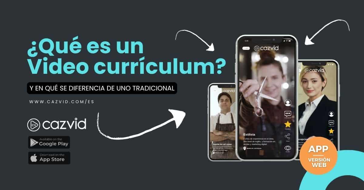 Qué es un video currículum y cuáles son las diferencias con un currículum escrito