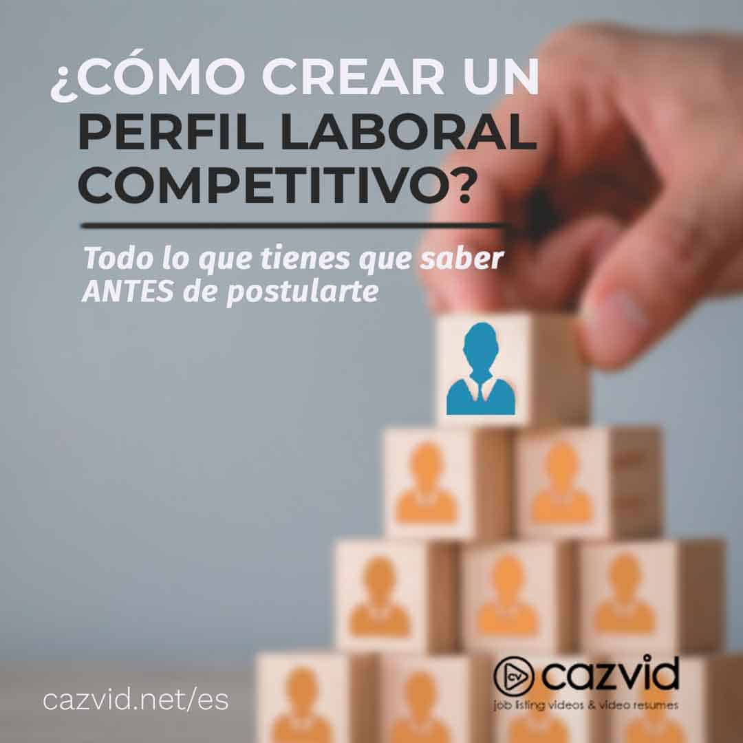 Como hacer un buen perfil laboral