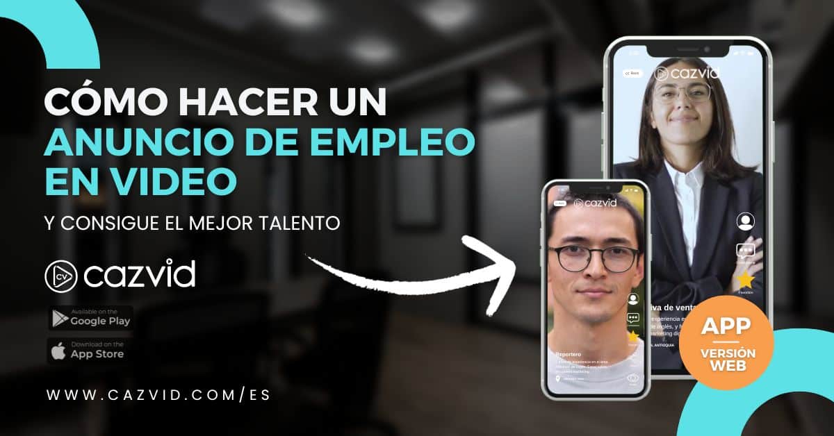 Cómo hacer un anuncio de empleo en video y por qué es recomendable