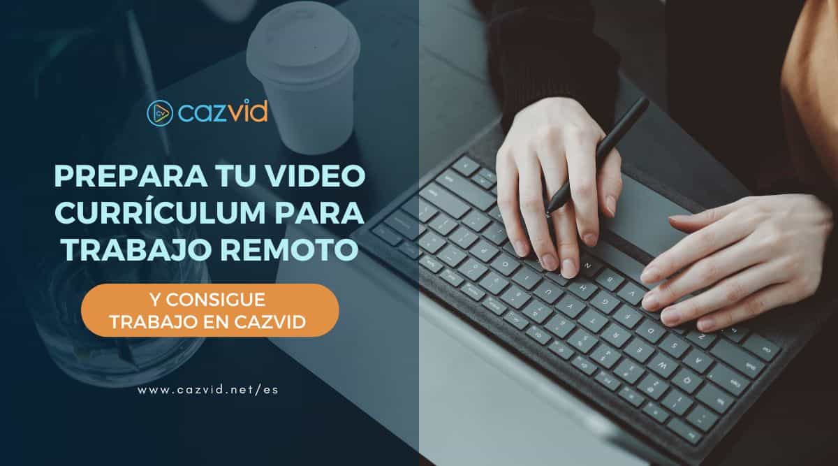 Video curriculum para trabajo remoto
