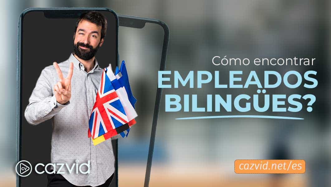 Cómo encontrar empleados bilingües en Latinoamérica