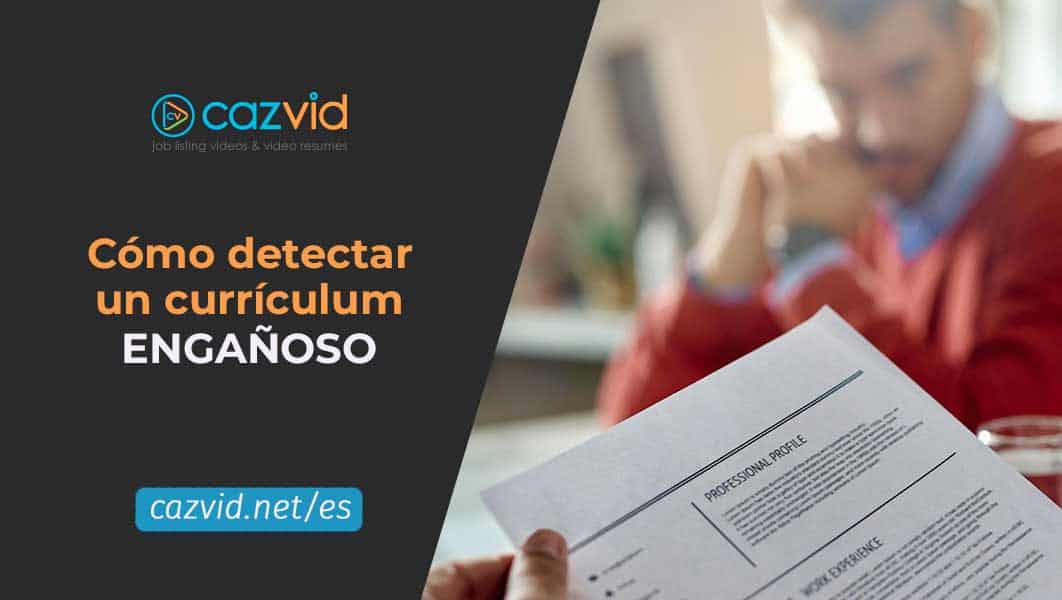 Como detectar un currículum engañoso