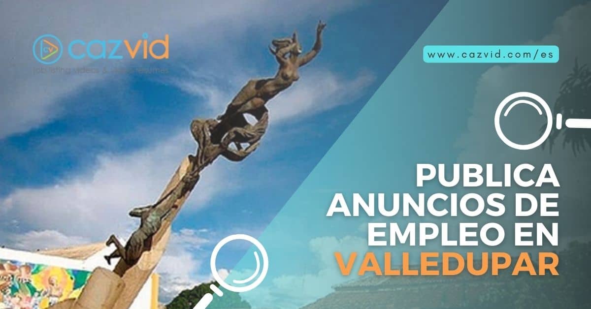 Publicar oferta de trabajo en Valledupar
