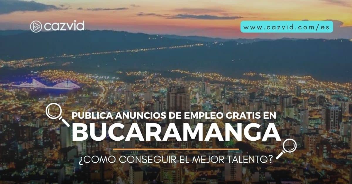 Publicar anuncios de trabajo en Bucaramanga