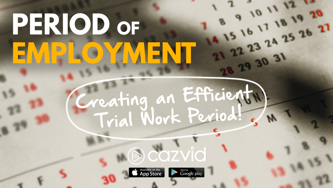 CazVid Blog Period of Employment