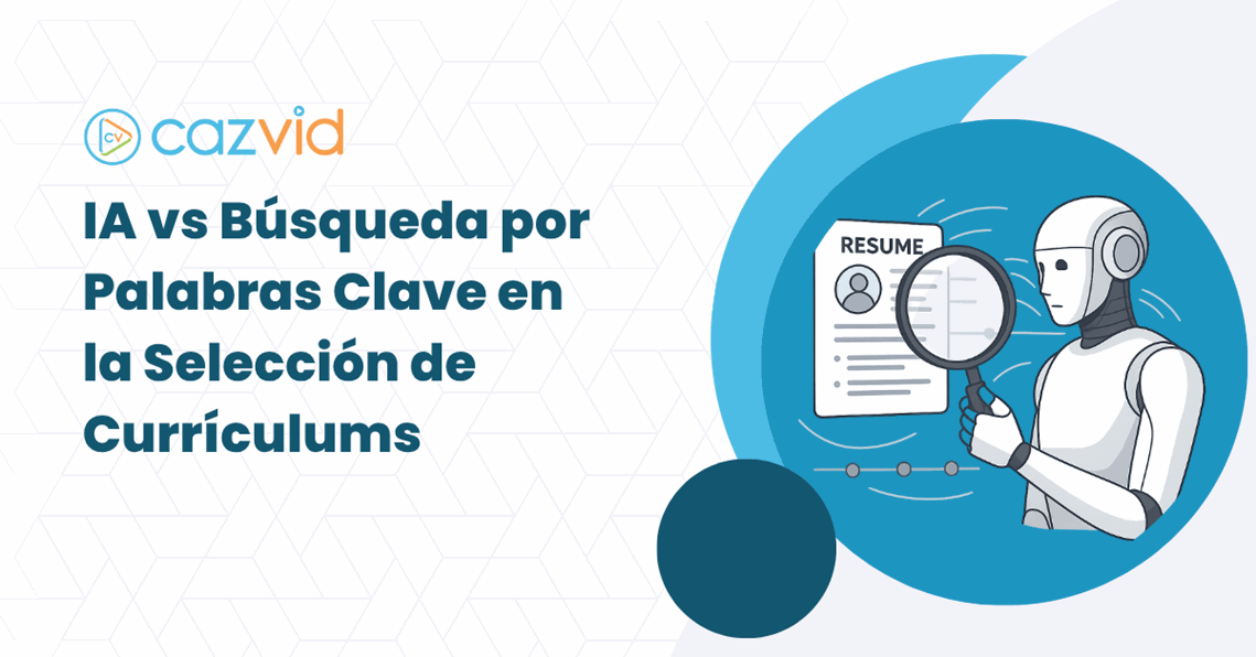 IA vs Búsqueda por Palabras Clave en la Selección de Currículums